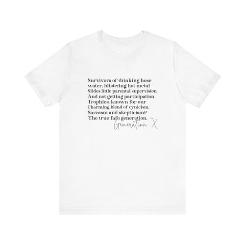 Generation X Survivors T-Shirt | GenX Cynical Descriptor Tee