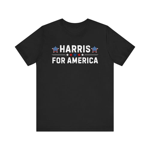 Harris for America T-Shirt | Democratic Political Tee | Kamala Harris For President