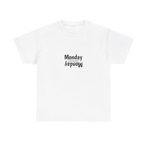 Monday Reminder T-Shirt