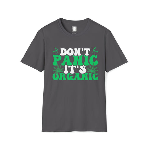 Organic Cannabis T-Shirt | "Don't Panic, It's Organic" T-Shirt | Weed Graphic Shirt | Celebrate Natural Cannabis