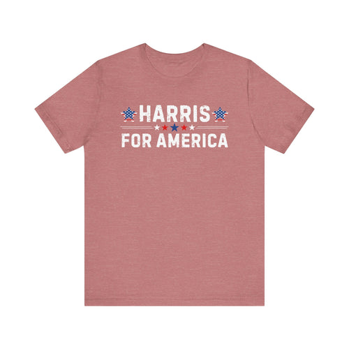 Harris for America T-Shirt | Democratic Political Tee | Kamala Harris For President