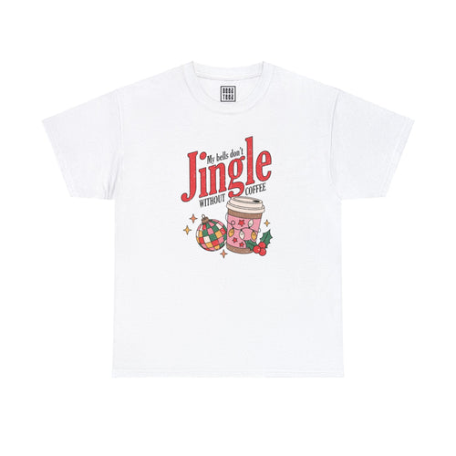 Coffee Lover's Christmas | 'My Bells Don't Jingle Without Coffee' Graphic T-Shirt