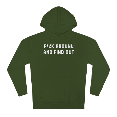 F*CK Around And Find Out' Bold Statement Unisex Hooded Sweatshirt