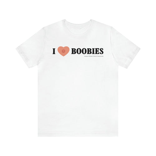 I Heart Boobies - Breast Cancer Awareness T-Shirt