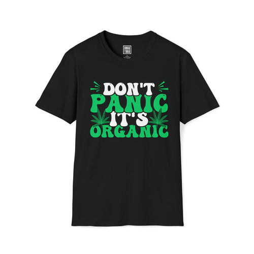 Organic Cannabis T-Shirt | "Don't Panic, It's Organic" T-Shirt | Weed Graphic Shirt | Celebrate Natural Cannabis