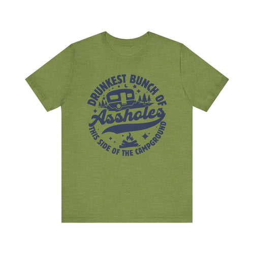 Drunkest Bunch in the Campground T-Shirt | Camper Humor Tee