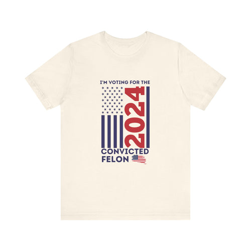 I'm Voting for the Convicted Felon 2024' Vertical American Flag Design T-Shirt | Donald Trump Election Campaign Tee