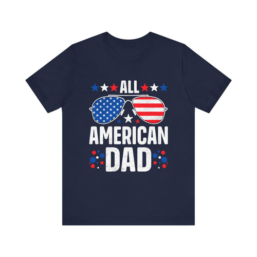 All American Dad T-Shirt | Patriotic Gift for Dad