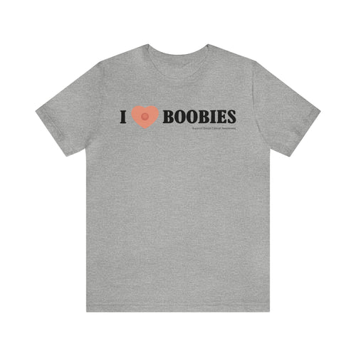 I Heart Boobies - Breast Cancer Awareness T-Shirt