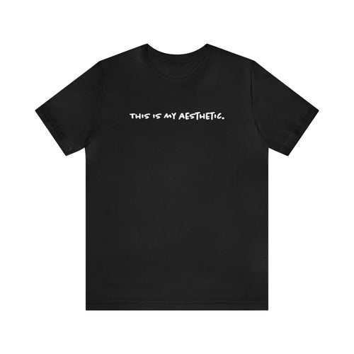 This is My Aesthetic' Statement T-Shirt - Black Edition | Plain Black Tee